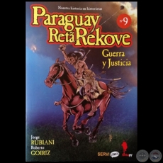 GUERRA Y JUSTICIA - Coleccin: PARAGUAY RETA REKOVE N 9 - Autores: JORGE RUBIANI / ROBERTO GOIRIZ - Ao 2019
